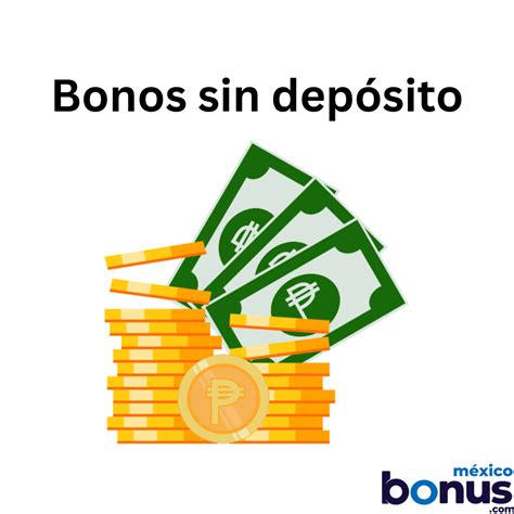 bonos sin depósito|Bonos sin Depósito 2024 Ganar Dinero Real sin Invertir.